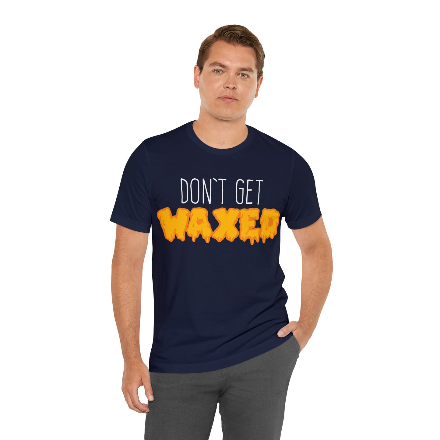 Don't Get Waxed