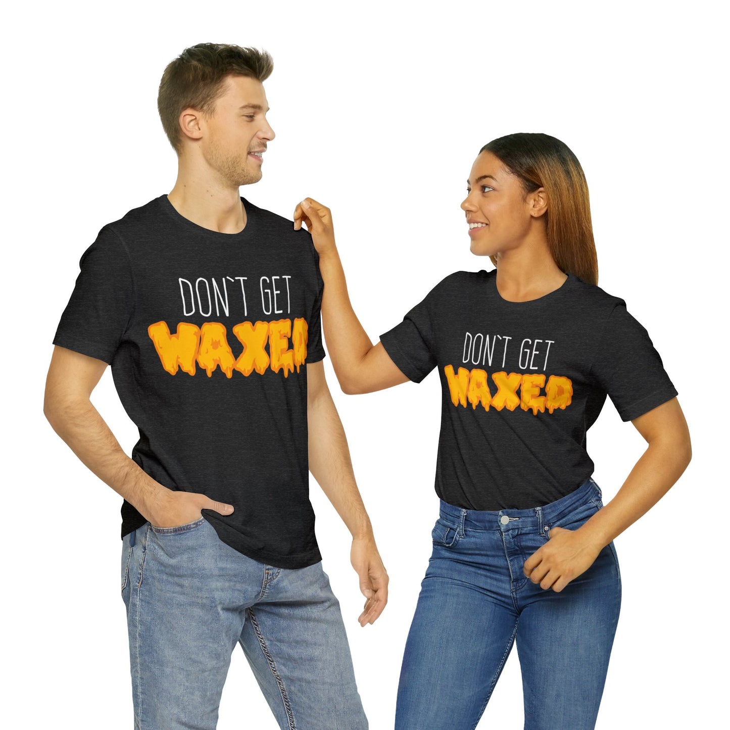 Don't Get Waxed