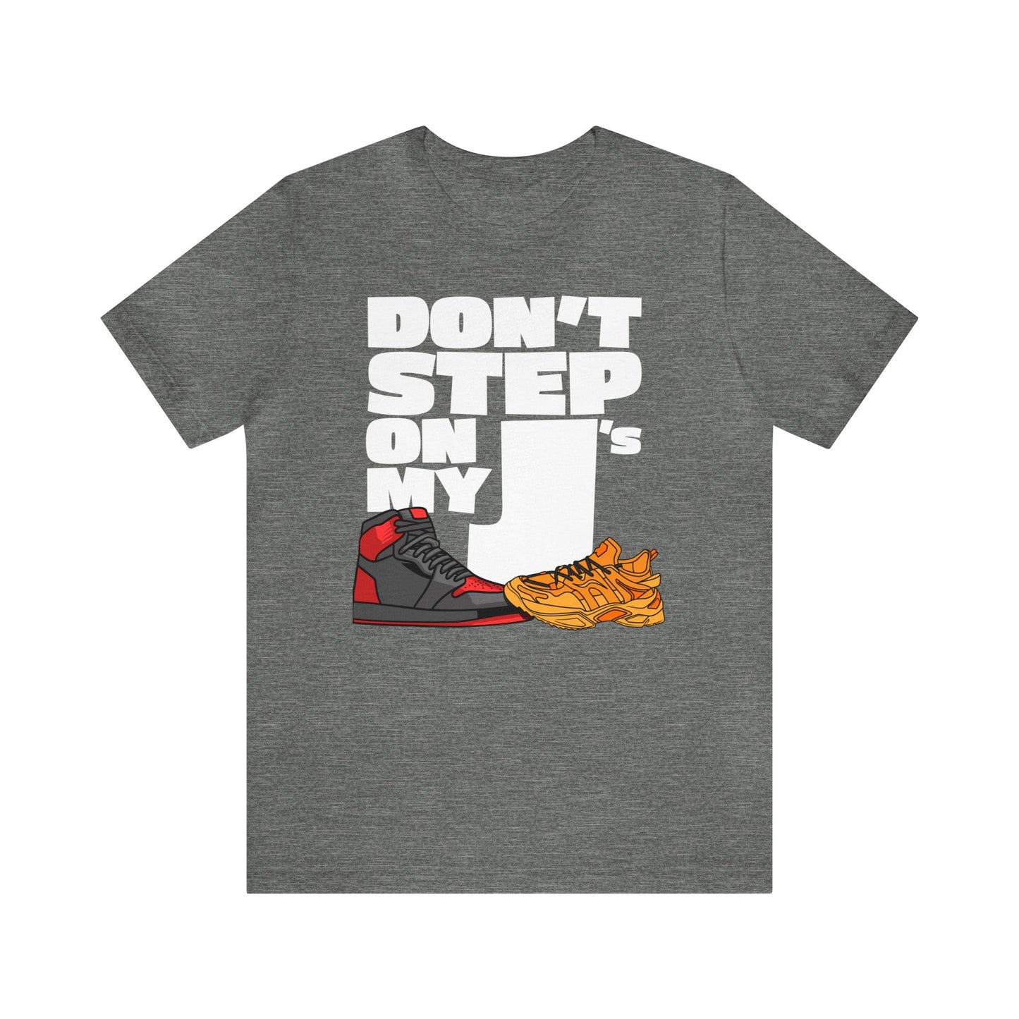 Don't Step on My J's!